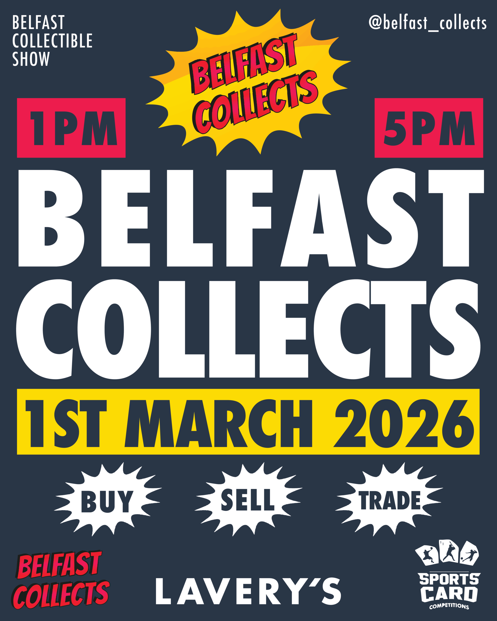 Vibrant poster promoting Belfast Collectibles Show on 1st March 2026, with timings from 1PM to 5PM, showcasing buy, sell, trade options, and sports card competitions.