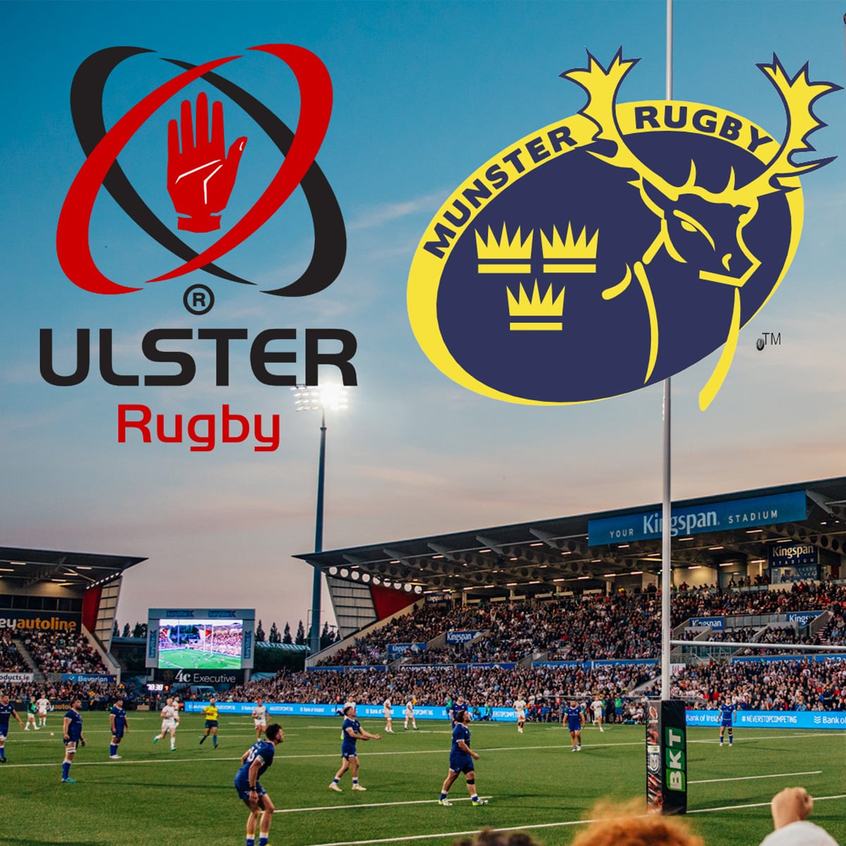 Ulster Rugby and Munster Rugby teams compete at Kingspan Stadium during a match, with fans in the stands and the stadium lights on at sunset.